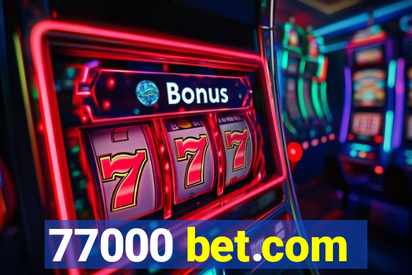 77000 bet.com